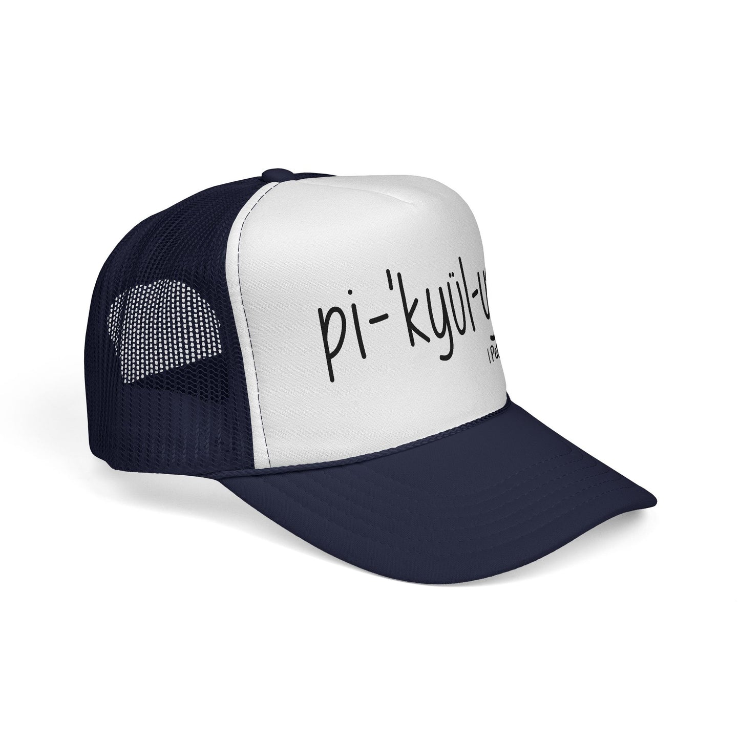 Pi·kyül·yər Trucker Hat — Peculiar People