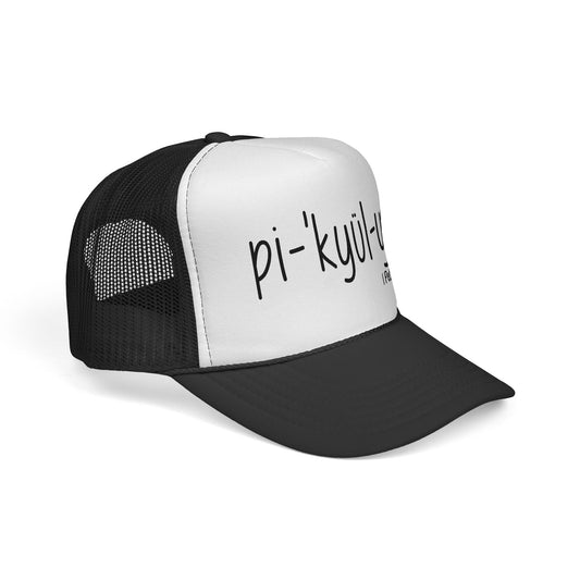 Pi·kyül·yər Trucker Hat — Peculiar People