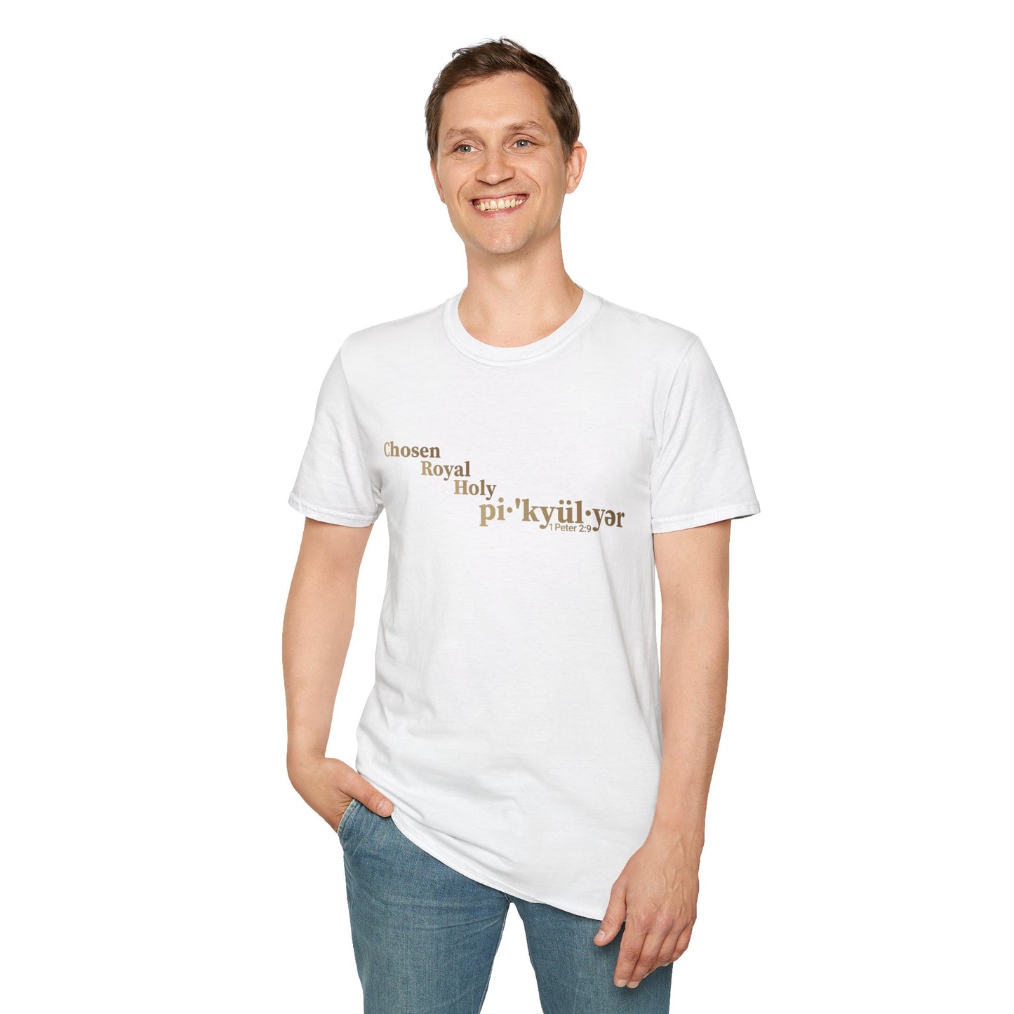Chosen. Royal. Holy. Peculiar. — 1 Peter 2:9 Identity Tee