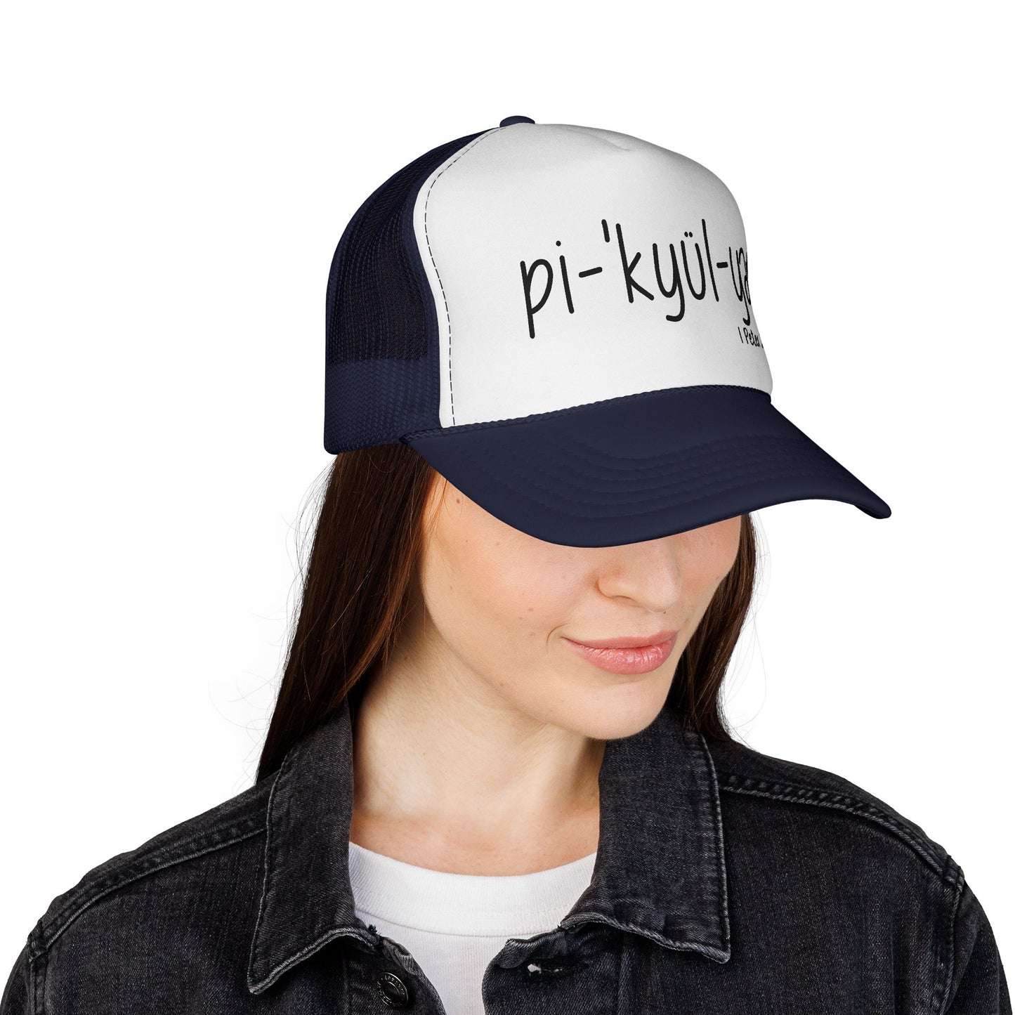 Pi·kyül·yər Trucker Hat — Peculiar People